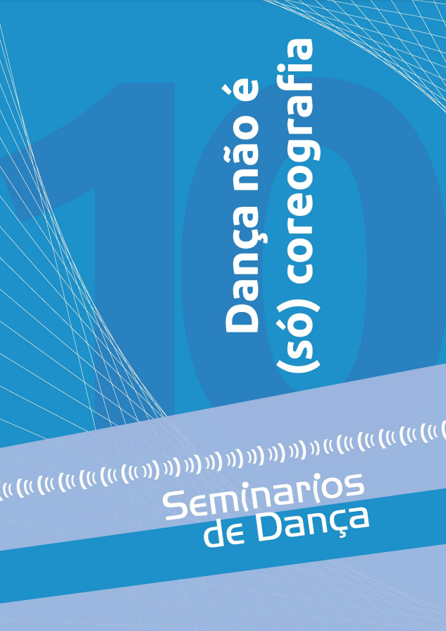 Dança não é (só) coreografia