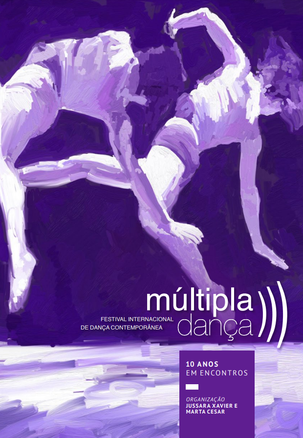 Múltipla Dança. Festival Internacional de Dança Contemporânea: 10 anos em encontros