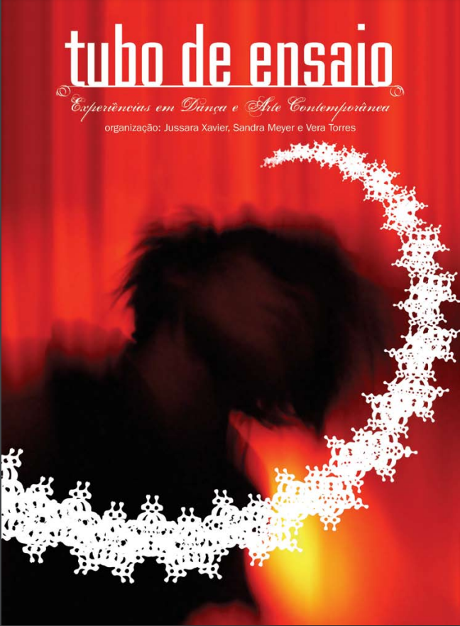 Tubo de Ensaio. Experiências em Dança e Arte Contemporânea